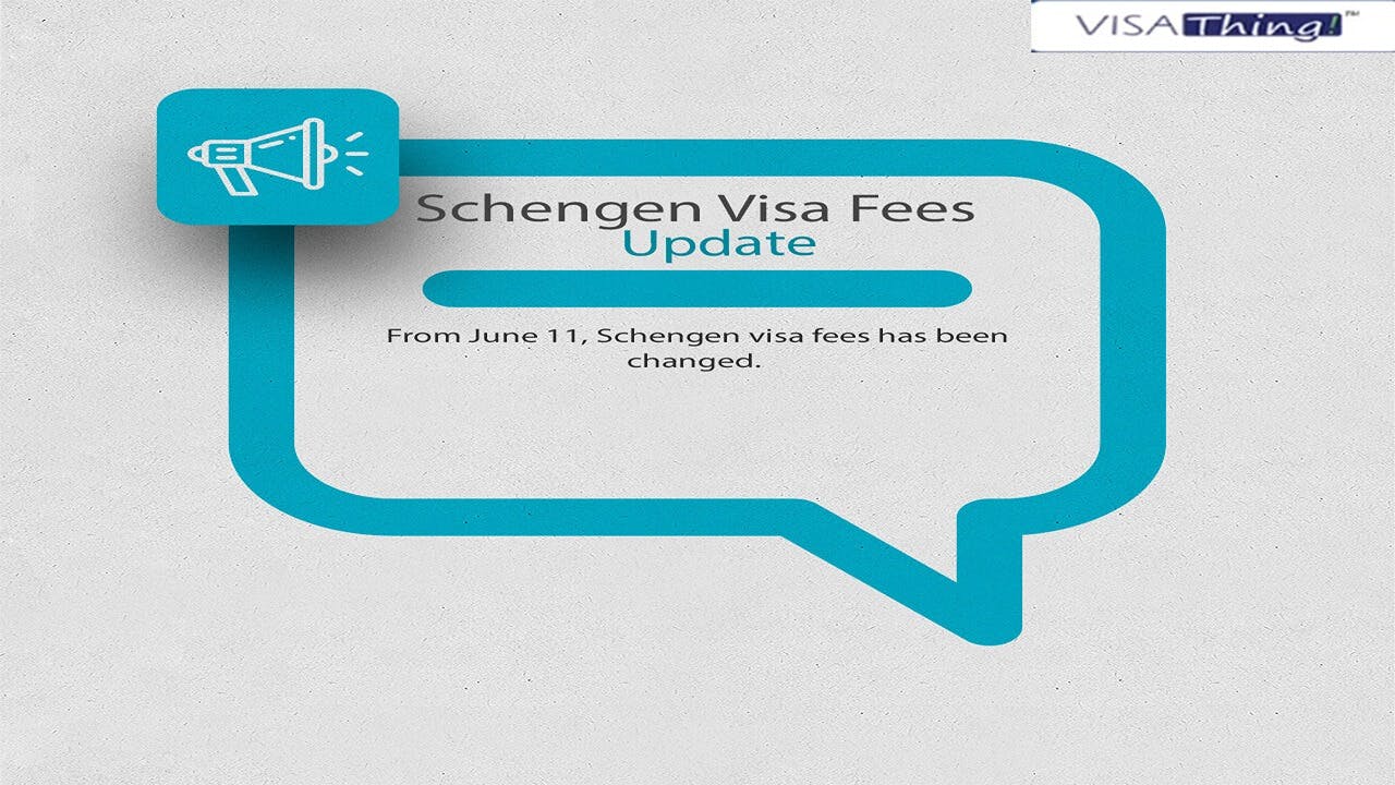 Schengen Visa Fee has Increased for all Visa Applicants Worldwide