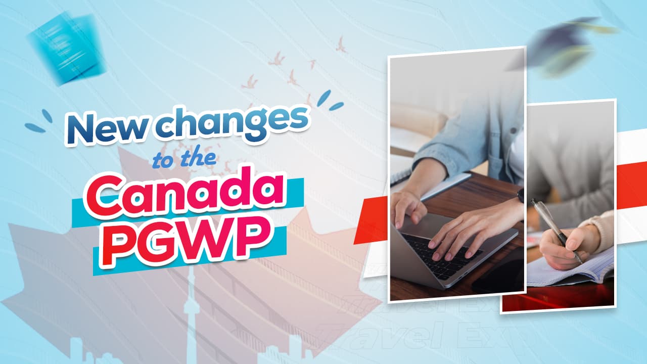  New changes to the Canada Post Graduation Work Permit program