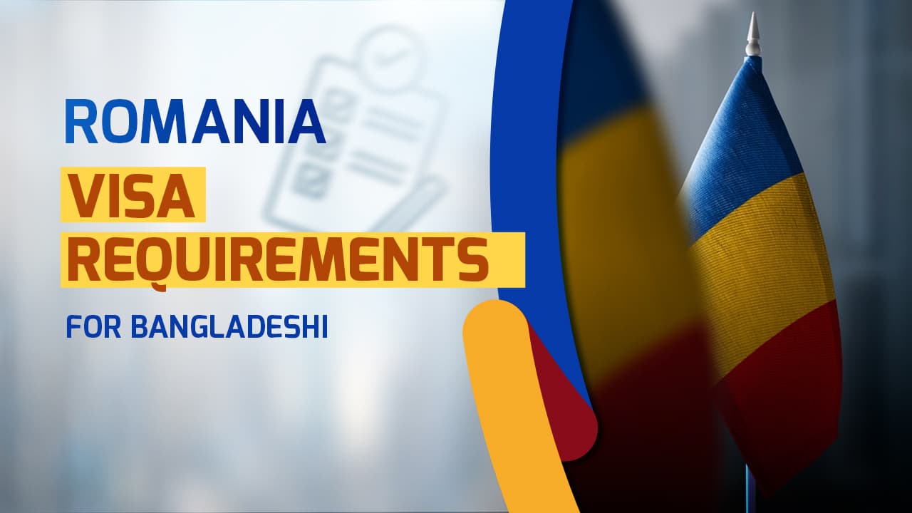 Romania visa requirements for Bangladeshi