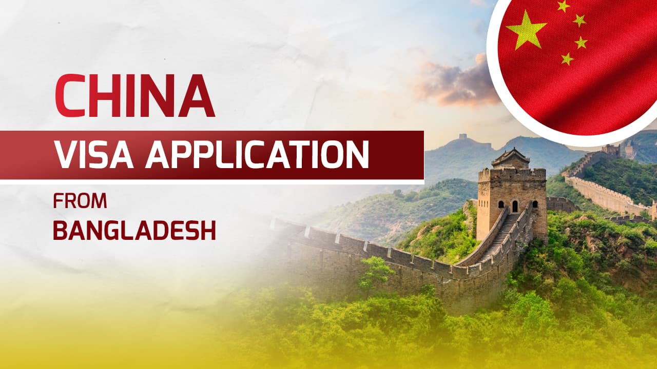 China visa for Bangladeshi