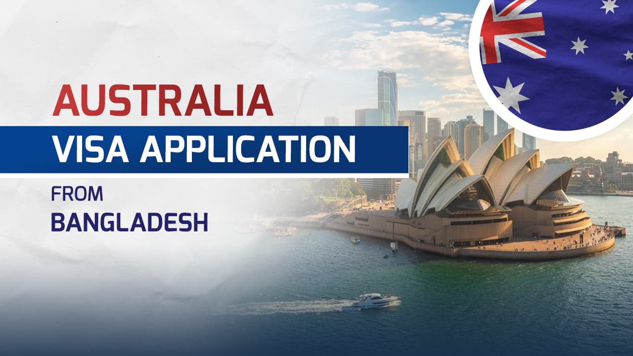 Australia visa for Bangladeshi