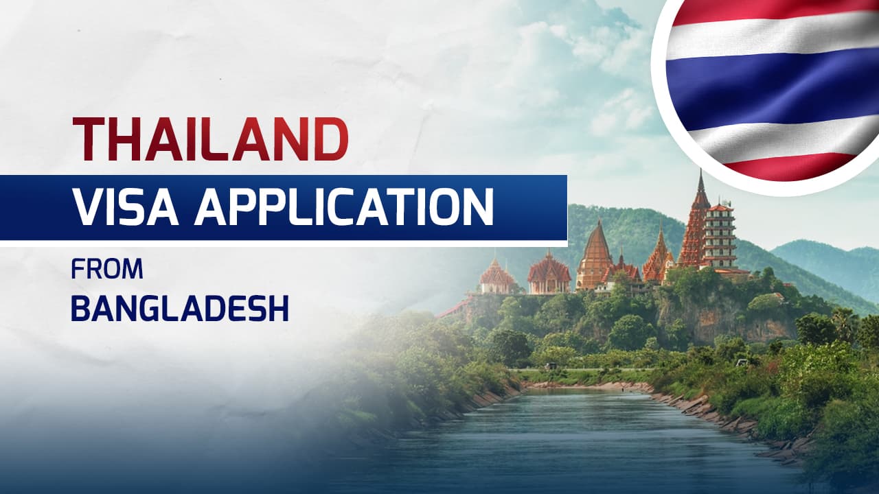 Thailand Visa From Bangladesh