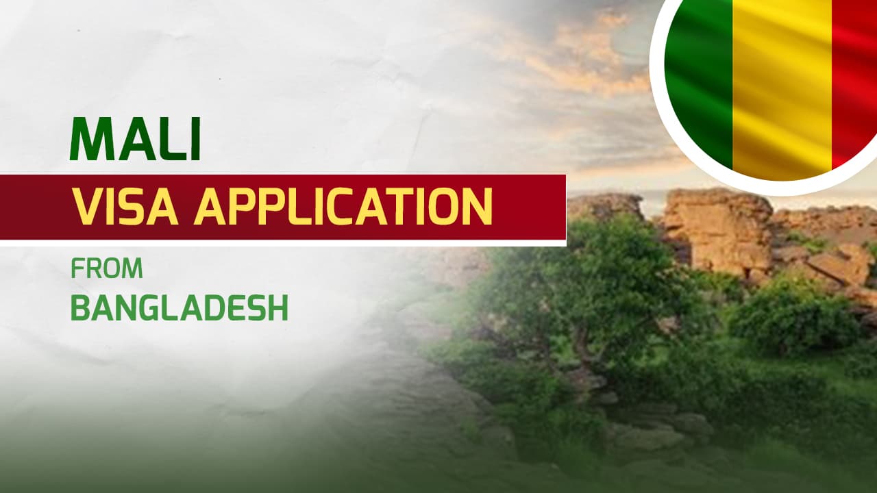 Mali Visa for Bangladeshi