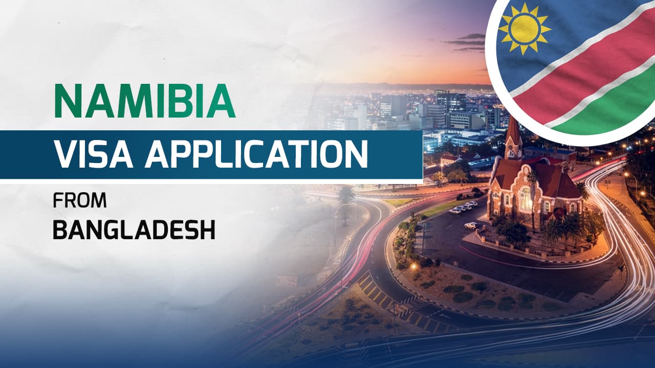 Namibia Visa for Bangladeshi