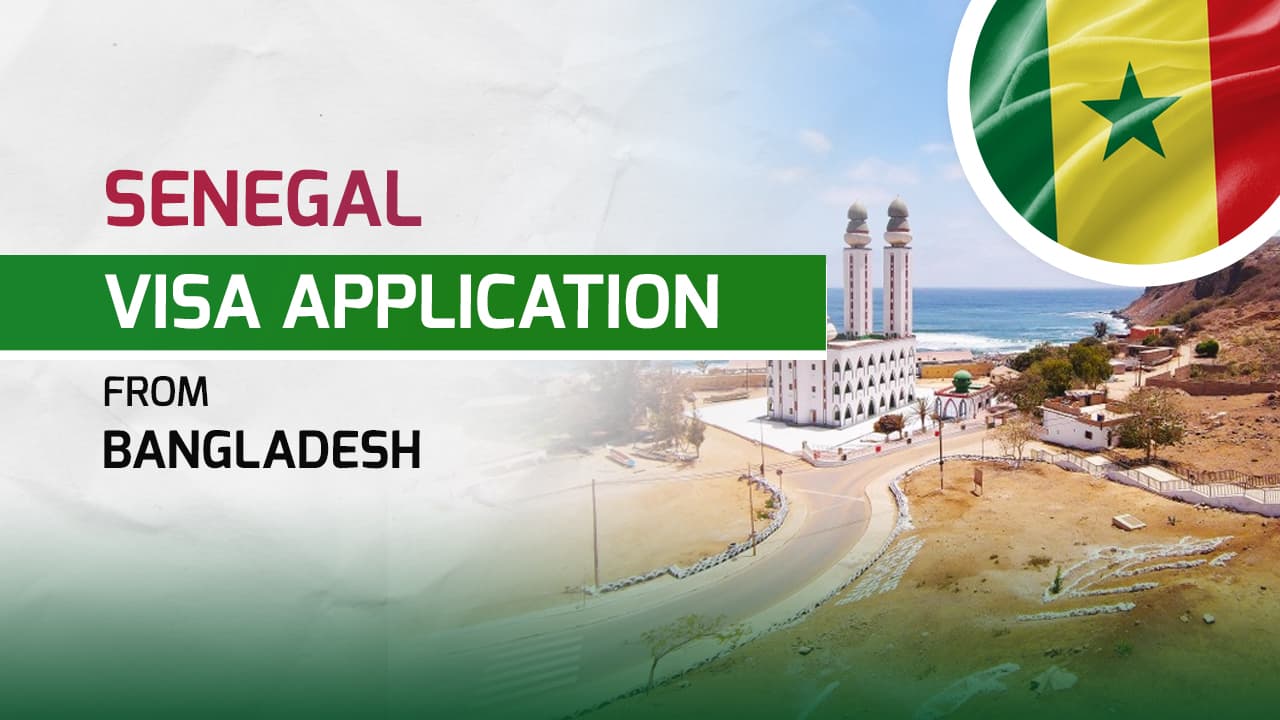 Senegal Visa for Bangladeshi