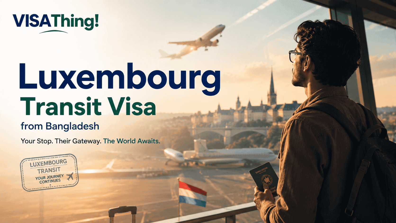Luxembourg Airport Transit Visa from Bangladesh