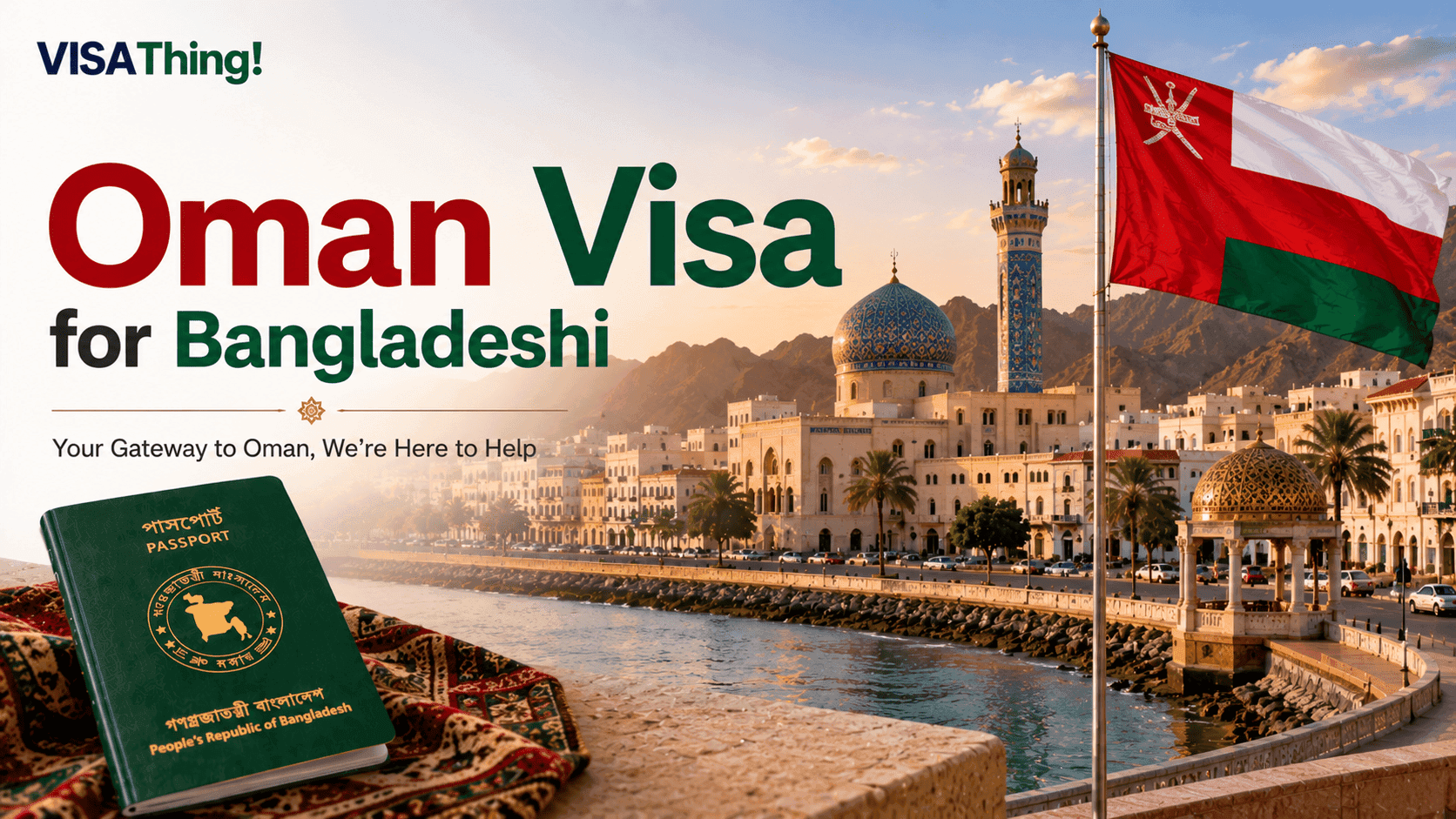 Oman visa service for Bangladeshi passport holders featuring the Oman flag, Sultan Qaboos Grand Mosque, and Bangladesh passport